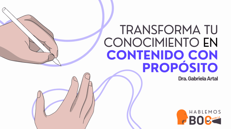 Transforma tu conocimiento en contenido con propósito